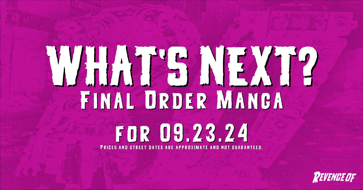 Final-Order-Cutoff-Monday-September-23rd-at-Noon-Manga-Must-Haves Revenge Of