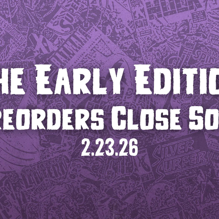 Early Edition - FOC 2.23.26 Revenge Of