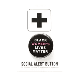 BLACK WOMEN'S LIVES MATTER pinback button