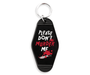 Please Don't Murder Me Motel Keychain