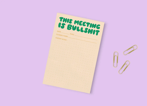 This Meeting Is Bullshit - Notepad