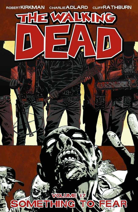 Walking Dead TPB Volume 17 Something To Fear (Mature) Image Comics