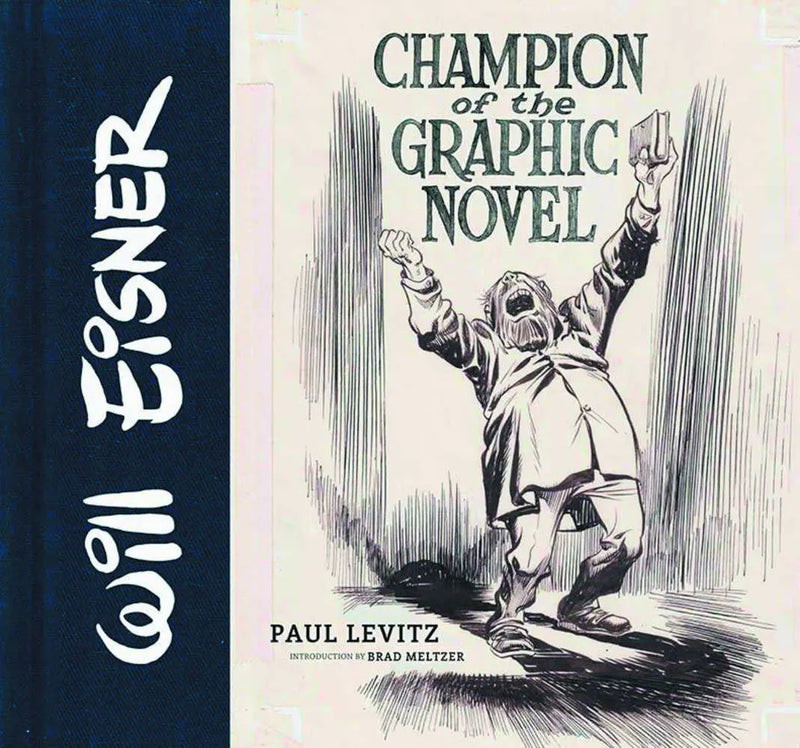 Will Eisner Champion Of The Graphic Novel Hardcover OTHER PUBLISHERS