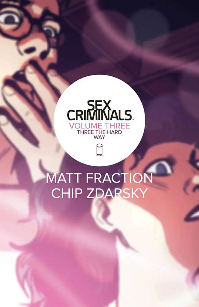 Sex Criminals TPB Volume 03 Three The Hard Way (Mature) Image Comics