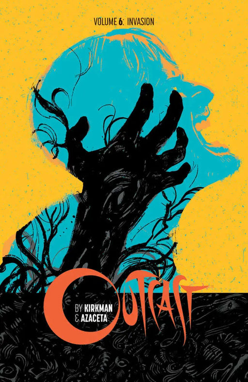 Outcast By Kirkman & Azaceta TPB Volume 06 Invasion (Mature) (Mature) Image Comics