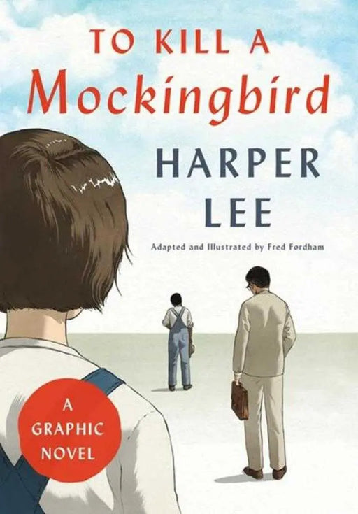 To Kill A Mockingbird A Graphic Novel Hardcover OTHER PUBLISHERS