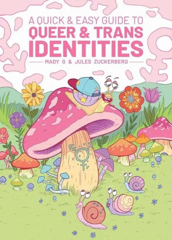 A Quick & Easy Guide To Queer & Trans Identities TPB New Printing Oni Press