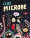 Club Microbe Hardcover Drawn & Quarterly