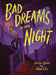 Bad Dreams In The Night Graphic Novel OTHER PUBLISHERS