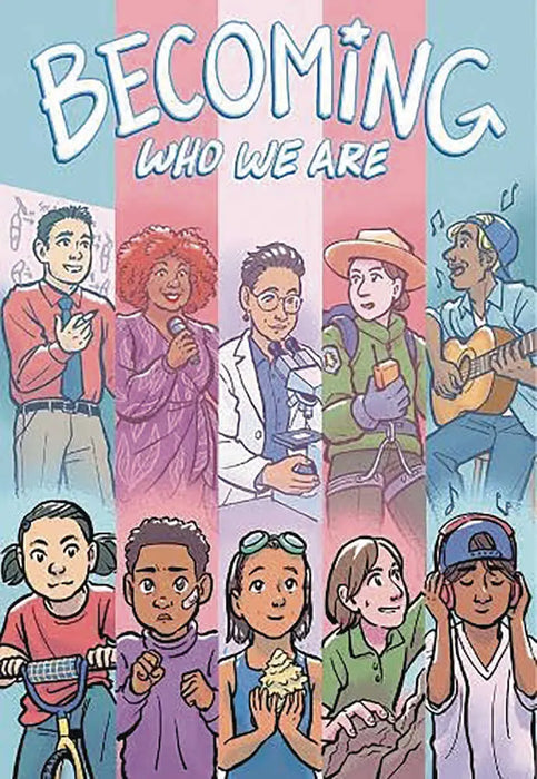 Becoming Who We Are Graphic Novel OTHER PUBLISHERS