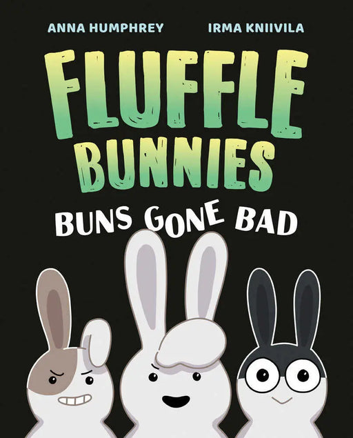 Buns Gone Bad (Fluffle Bunnies, Book #1) TUNDRA