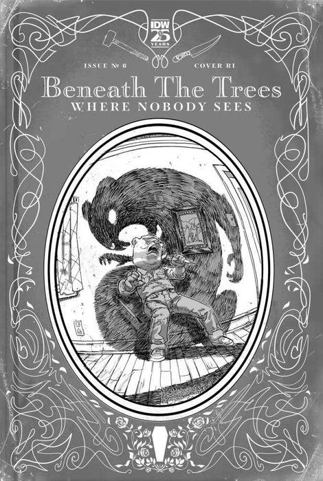 Beneath The Trees Where Nobody Sees #6 Variant Ri (25) (Rossmo Black & White) IDW Publishing