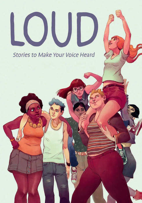 Loud: Stories To Make Your Voice Heard Dark Horse