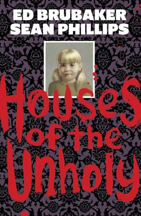 Houses Of The Unholy Hardcover (Mature) Image Comics