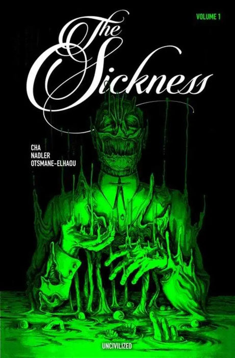 Sickness TPB Volume 1 Uncivilized Books