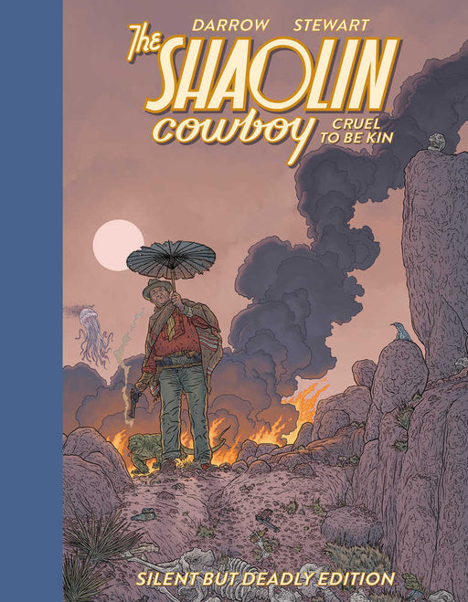 Shaolin Cowboy: Cruel To Be Kin--Silent But Deadly Edition Dark Horse