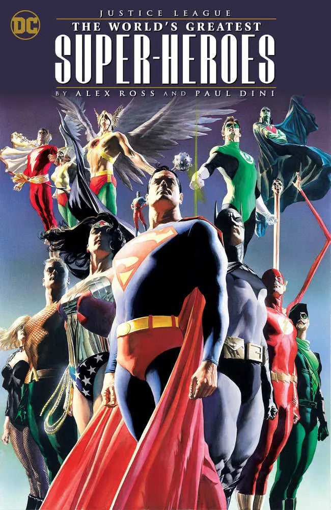 Justice League: The World'S Greatest Superheroes By Alex Ross & Paul Dini (New E Dition) DC Comics