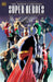 Justice League: The World'S Greatest Superheroes By Alex Ross & Paul Dini (New E Dition) DC Comics