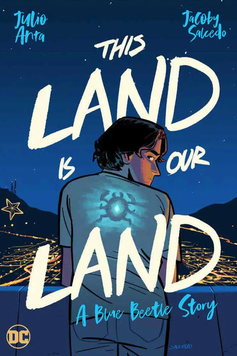 This Land Is Our Land: A Blue Beetle Story DC Comics