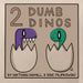 2 Dumb Dinos Hardcover Titan Comics