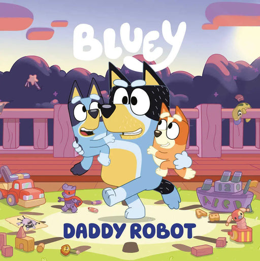 Bluey: Daddy Robot Penguin Publishing Group