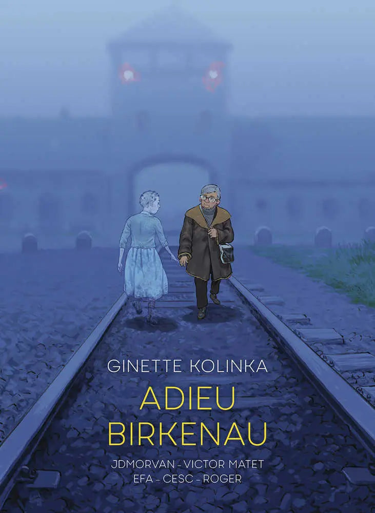 Adieu Birkenau Ginette Kolinkas Story Of Survival Graphic Novel OTHER PUBLISHERS