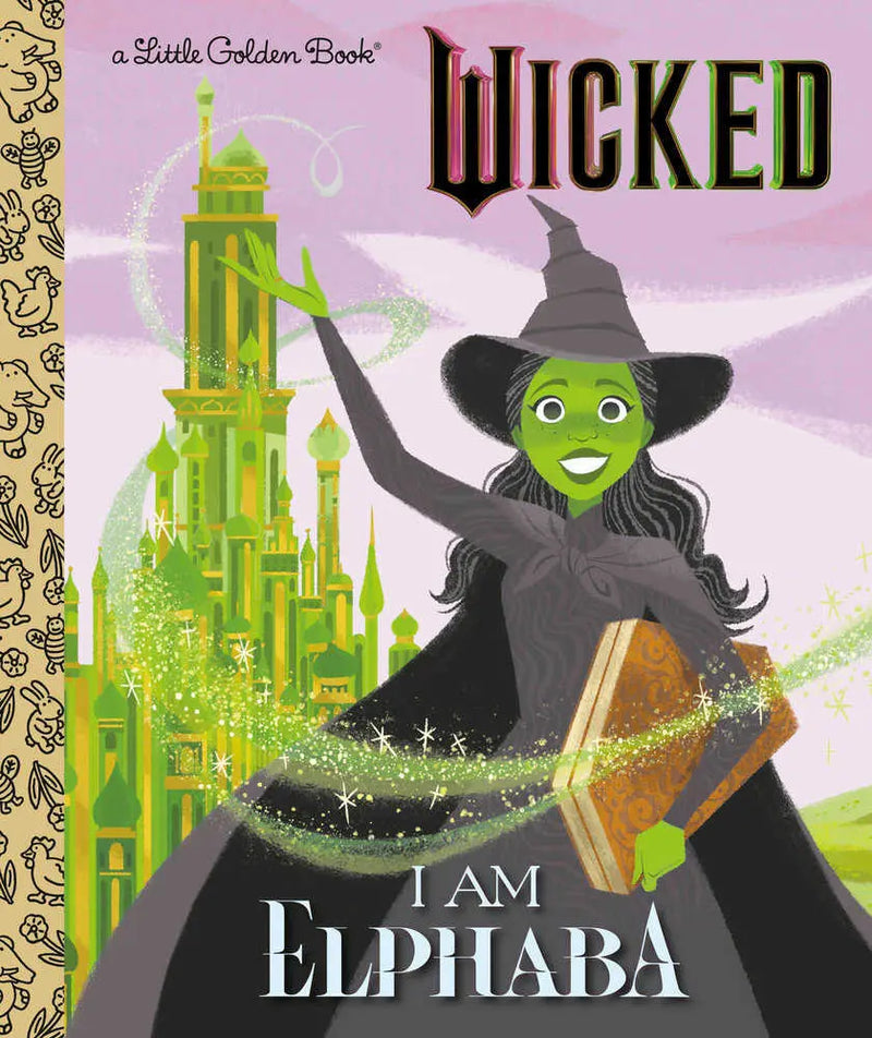 I Am Elphaba (Universal Pictures Wicked) Golden Books