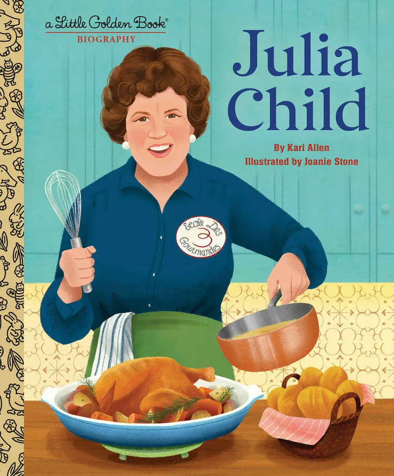Julia Child: A Little Golden Book Biography Golden Books