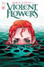 Violent Flowers #2 (Of 4) Cover E Inc 1:20 Maria Llovet Variant (Mature) Image Comics