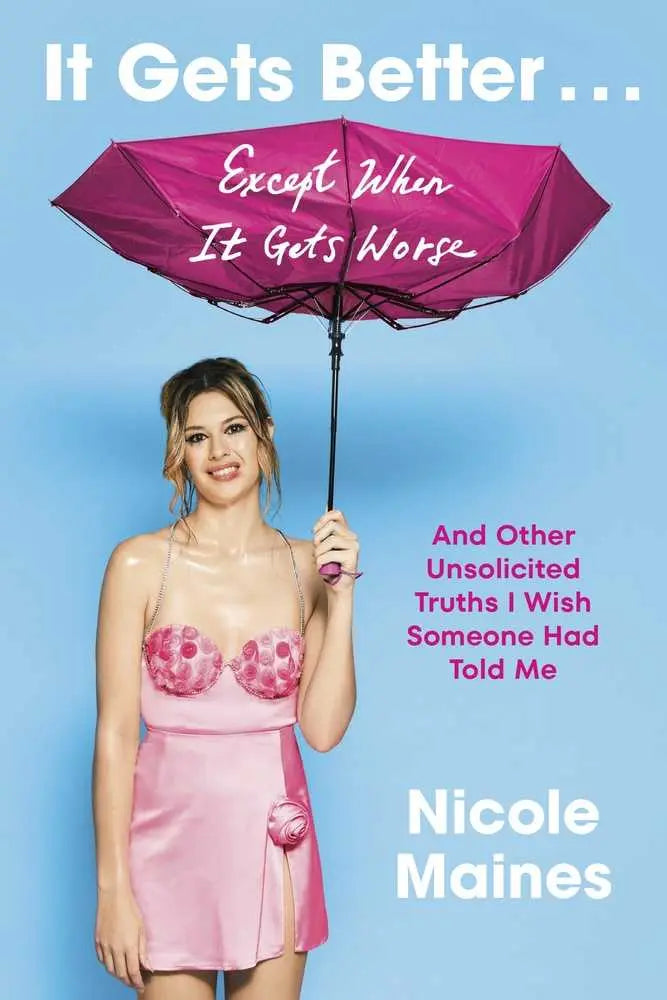 It Gets Better . . . Except When It Gets Worse OTHER PUBLISHERS