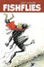 Fishflies Hardcover (Mature) Image Comics