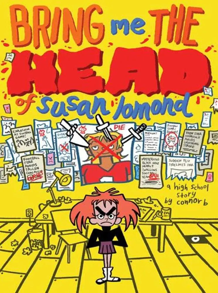 Bring Me The Head Of Susan Lomond A High School Story Graphic Novel Silver Sprocket