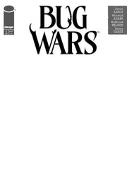 Bug Wars #1 (Of 6) Cover C Blank Sketch Variant (Mature) Image Comics