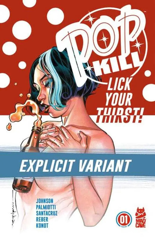 Pop Kill #1 (Of 4) Cover D Brian Stelfreeze Explicit Variant (Mature) Mad Cave Studios