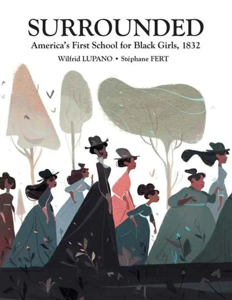 Surrounded Americas First School For Black Girls 1832 Hardcover NBM Graphic Novels