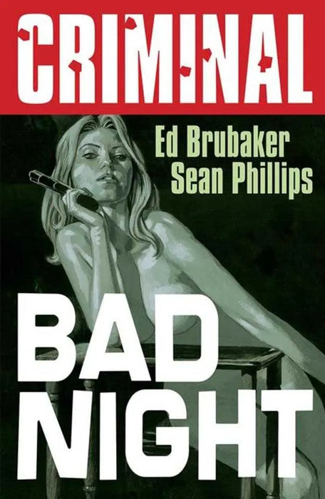 Criminal TPB Volume 04 Bad Night New Printing (Mature) Image Comics