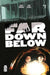 Far Down Below #1 (Of 6) Cover A Jacob Phillips Mad Cave Studios
