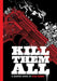 Kill Them All Hardcover (Mature) Oni Press
