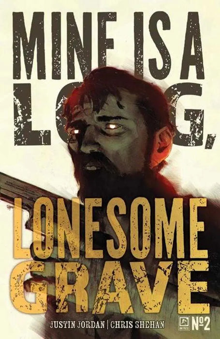 Mine Is A Long Lonesome Grave #2 (Of 4) Cover A Chris Shehan (Mature) Oni Press