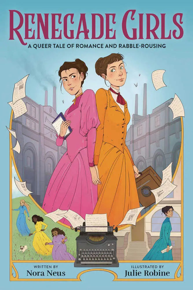 Renegade Girls Queer Tale Romance & Rable Rousing Graphic Novel Little Brown Books for Young Readers