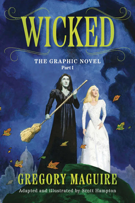 Wicked Graphic Novel Volume 01 (Of 2) OTHER PUBLISHERS