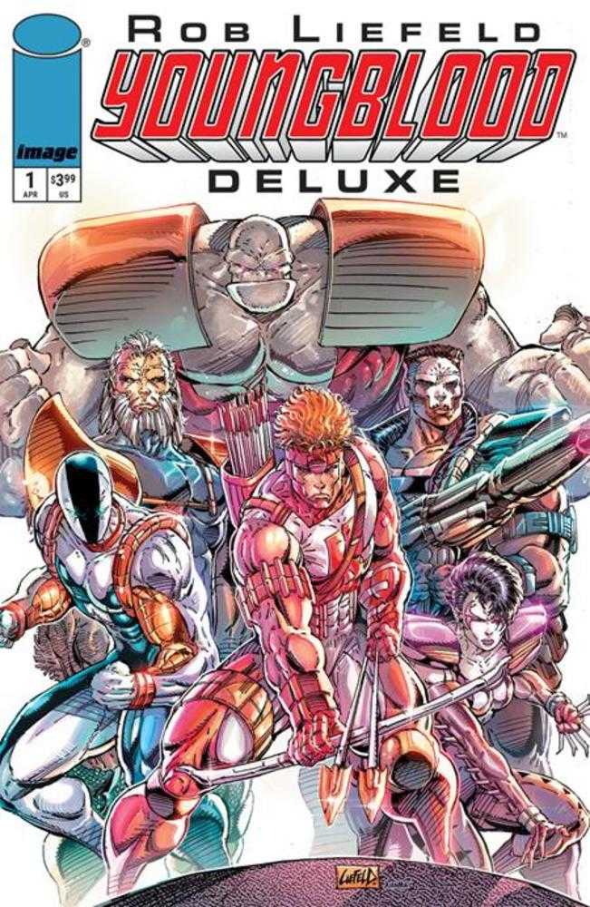 Youngblood Deluxe #1 Cover A Rob Liefeld Image Comics