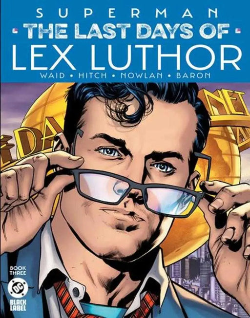 Superman The Last Days Of Lex Luthor #3 (Of 3) Cover A Bryan Hitch DC Comics