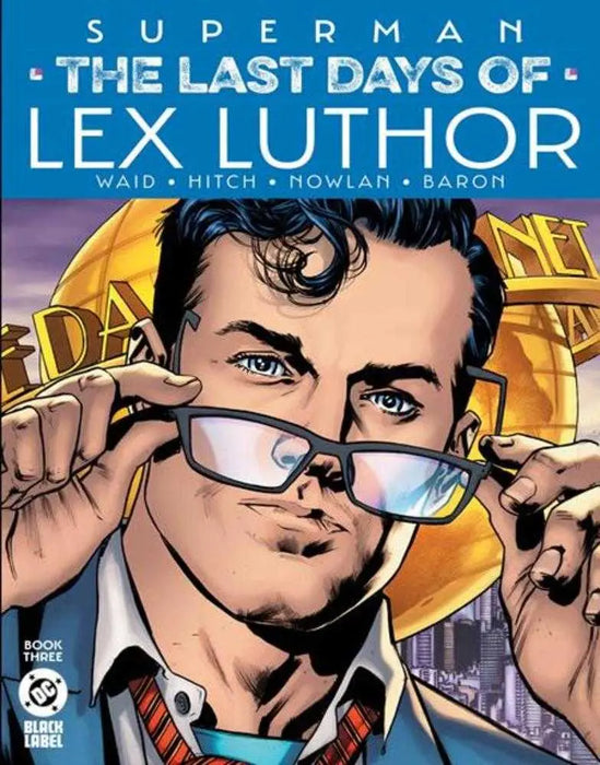 Superman The Last Days Of Lex Luthor #3 (Of 3) Cover A Bryan Hitch DC Comics