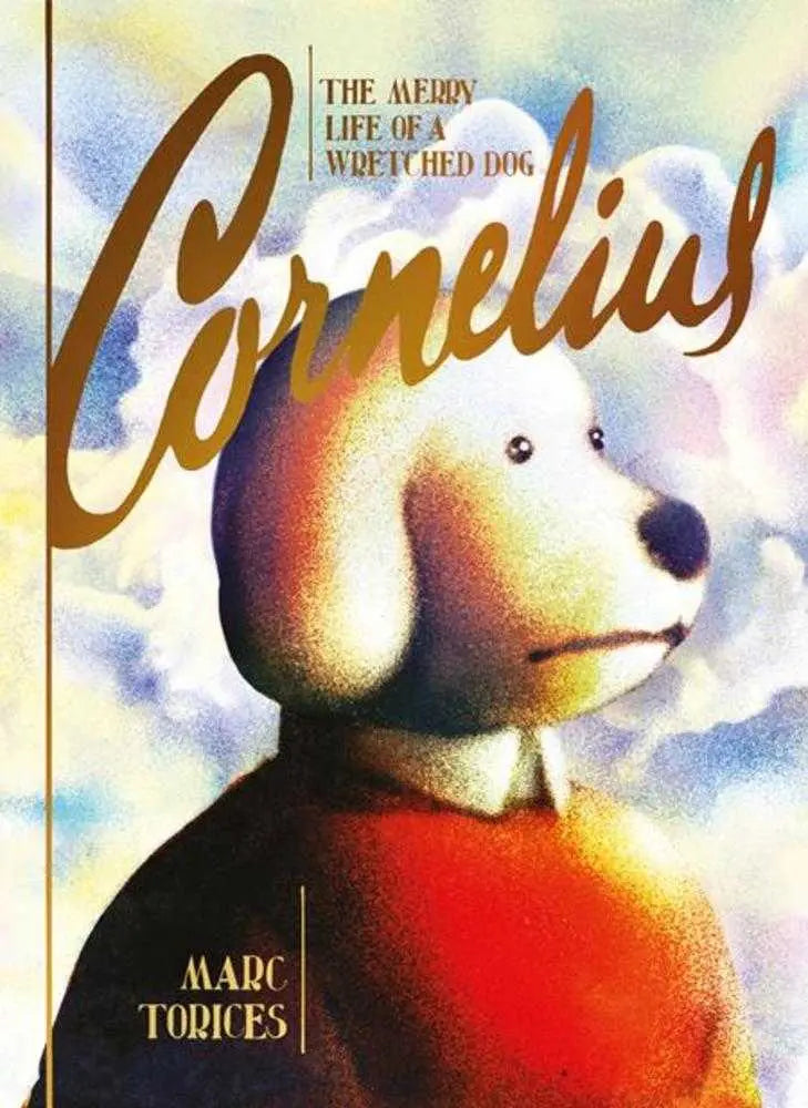 Cornelius The Merry Life Of A Wretched Dog Hardcover (Mature) Drawn & Quarterly