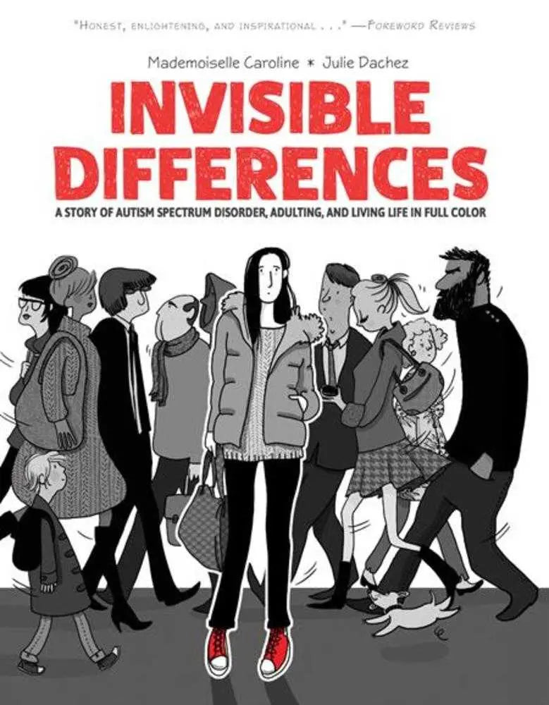 Invisible Differences A Story Of Autism Spectrum Disorder Adulting And Living Life In Full Color TPB (Mature) Oni Press