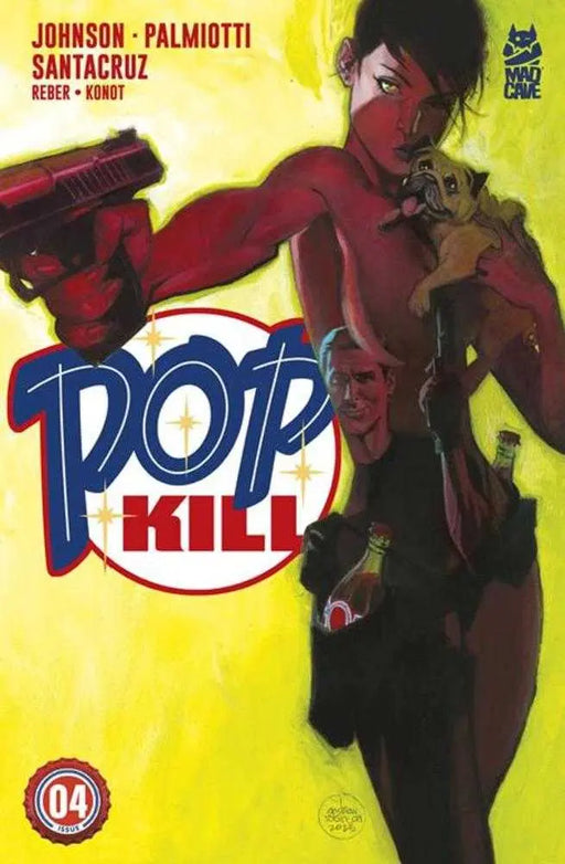 Pop Kill #4 (Of 4) Cover B Andrew Robinson Variant (Mature) Mad Cave Studios