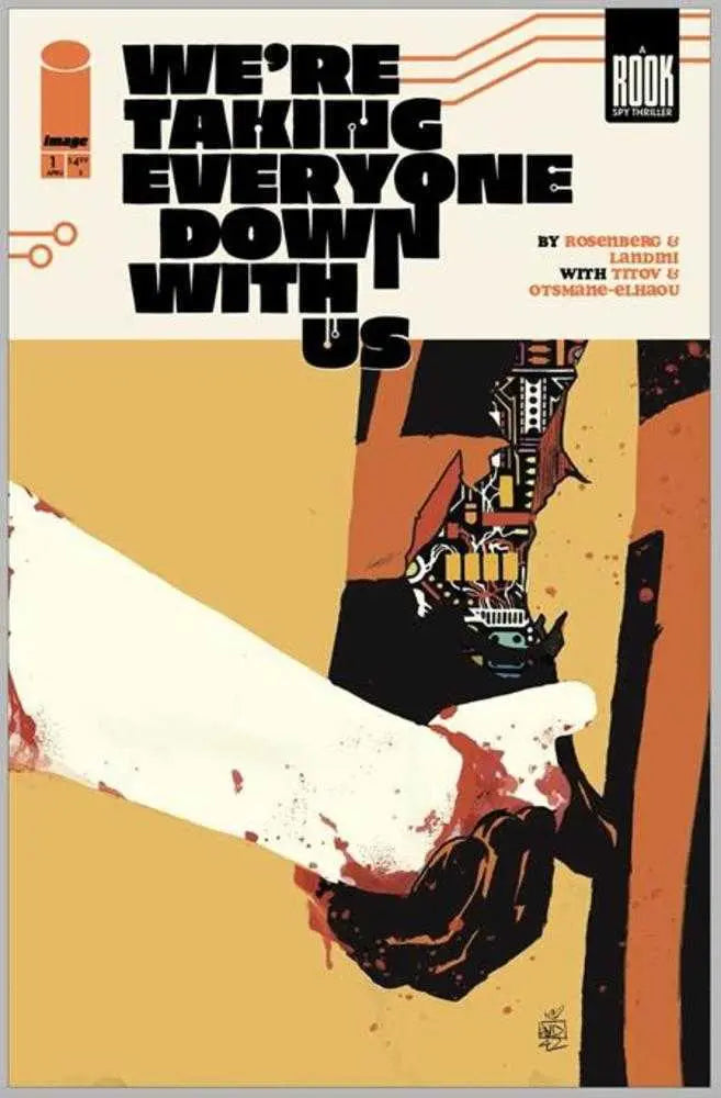 Were Taking Everyone Down With Us #1 (Of 6) 2nd Print Cover A Stefano Landini (Mature) Image Comics