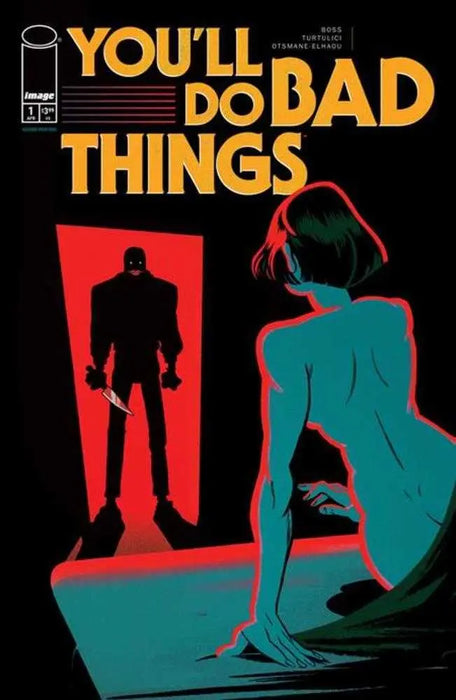 Youll Do Bad Things #1 (Of 6) 2nd Print (Mature) Image Comics