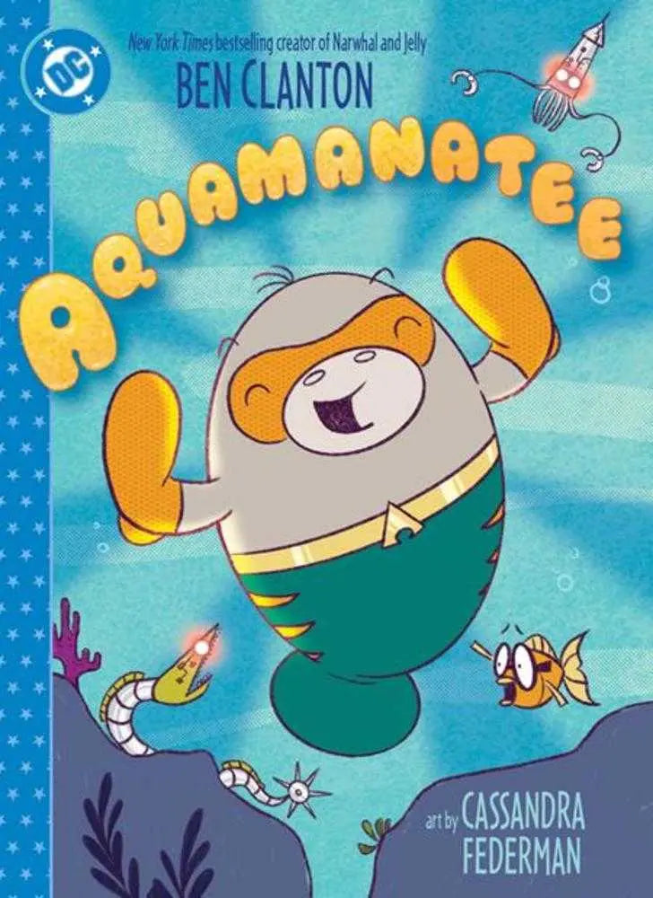 Aquamanatee Hardcover DC Comics